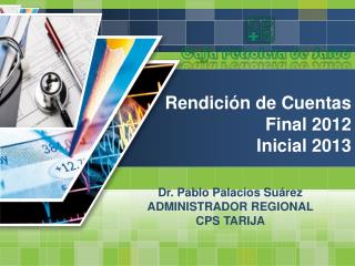 Rendición de Cuentas Final 2012 Inicial 2013