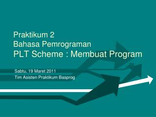 Praktikum 2 Bahasa Pemrograman PLT Scheme : Membuat Program