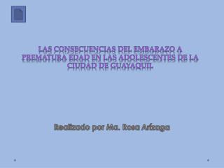 LAS CONSECUENCIAS DEL EMBARAZO A PREMATURA EDAD EN LAS ADOLESCENTES DE LA CIUDAD DE GUAYAQUIL