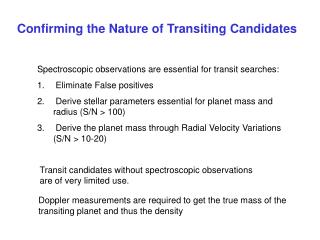 Confirming the Nature of Transiting Candidates