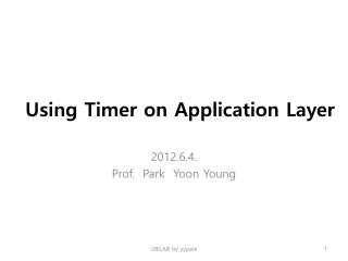 Using Timer on Application Layer