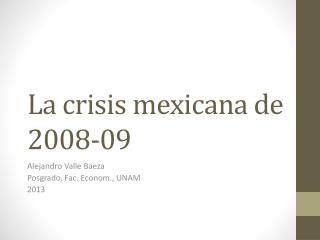 La crisis mexicana de 2008-09