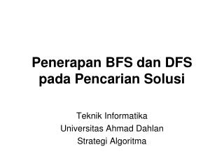 Penerapan BFS dan DFS pada Pencarian Solusi