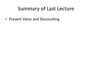 Summary of Last Lecture