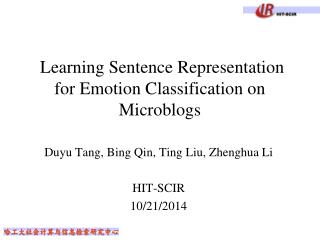 Learning Sentence Representation for Emotion Classification on Microblogs