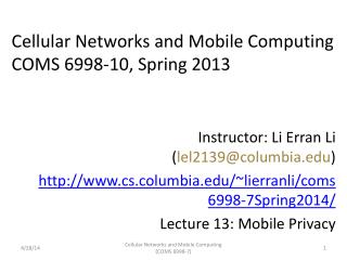 Cellular Networks and Mobile Computing COMS 6998-10, Spring 2013