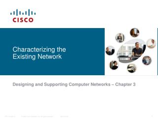 Characterizing the Existing Network
