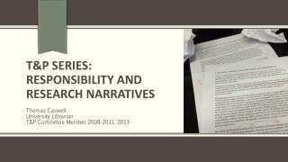 T&amp;P Series: Responsibility and Research Narratives