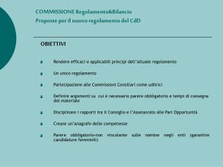 COMMISSIONE Regolamento&amp;Bilancio Proposte per il nuovo regolamento del CdD