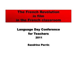 The French Revolution in film in the French classroom