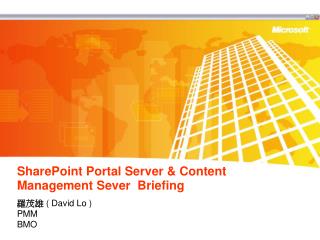 SharePoint Portal Server &amp; Content Management Sever Briefing