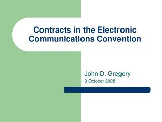 Contracts in the Electronic Communications Convention