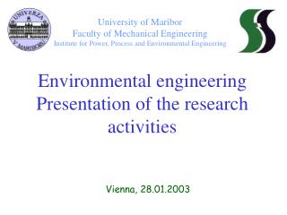 Environmental engineering Presentation of the research activities