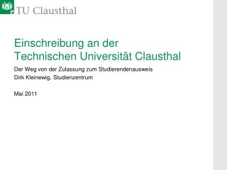 Einschreibung an der Technischen Universität Clausthal