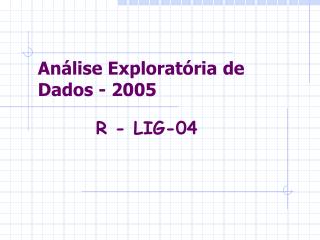 Análise Exploratória de Dados - 2005