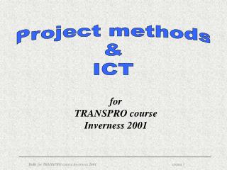 Project methods &amp; ICT