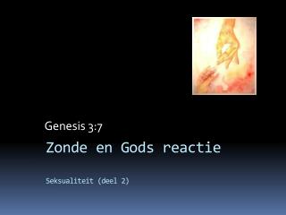 Zonde en Gods reactie Seksualiteit (deel 2)