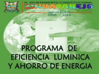 PROGRAMA DE EFICIENCIA LUMINICA Y AHORRO DE ENERGIA