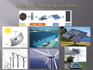 Solar &amp; Wind energy systems