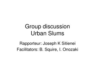 Group discussion Urban Slums