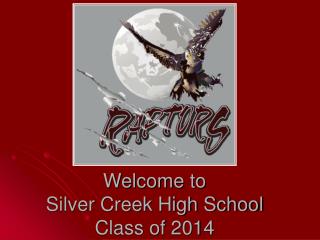 Welcome to Silver Creek High School Class of 2014