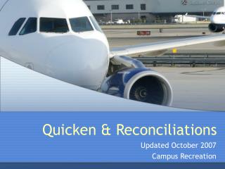 Quicken & Reconciliations