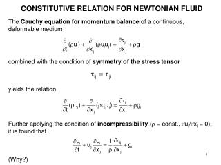 CONSTITUTIVE RELATION FOR NEWTONIAN FLUID