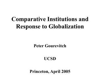 Comparative Institutions and Response to Globalization