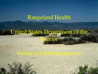 Rangeland Health United States Department of the Interior Bureau of Land Management