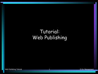 Tutorial: Web Publishing