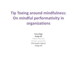 Tip Toeing around mindfulness: On mindful performativity in organizations