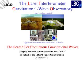 The Search For Continuous Gravitational Waves