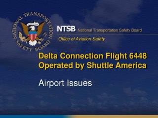 Delta Connection Flight 6448 Operated by Shuttle America