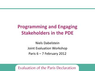 Programming and Engaging Stakeholders in the PDE