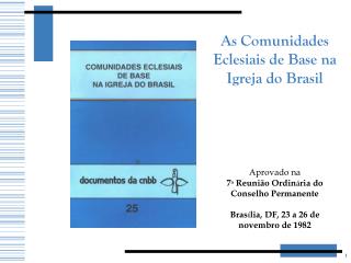 As Comunidades Eclesiais de Base na Igreja do Brasil