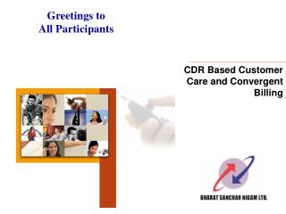 CDR Based Customer Care and Convergent Billing