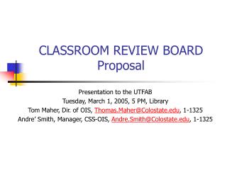 CLASSROOM REVIEW BOARD Proposal