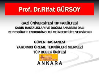 Prof. Dr.Rifat GÜRSOY