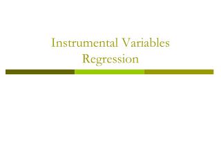 Instrumental Variables Regression