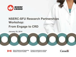 NSERC-SFU Research Partnerships Workshop: From Engage to CRD January 22, 2014