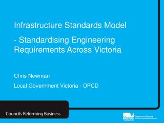 Infrastructure Standards Model - Standardising Engineering Requirements Across Victoria