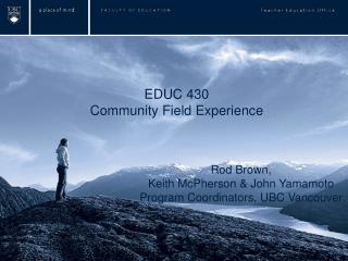 EDUC 430 Community Field Experience