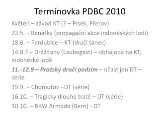 Termínovka PDBC 2010