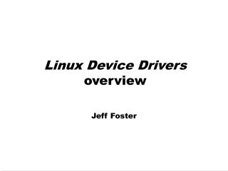 Linux Device Drivers overview