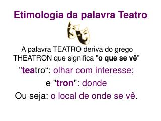 Etimologia da palavra Teatro