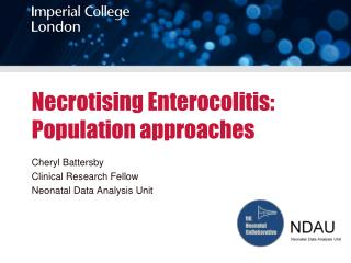 Necrotising Enterocolitis: Population approaches
