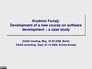 Krešimir Fertalj: Development of a new course on software development – a case study