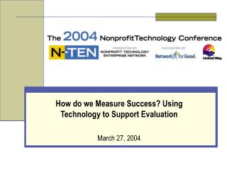 How do we Measure Success? Using Technology to Support Evaluation