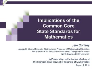 Jere Confrey Joseph D. Moore University Distinguished Professor of Mathematics Education