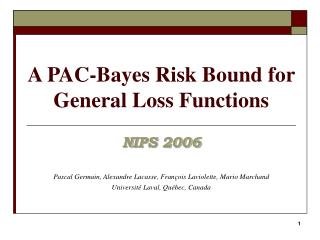 A PAC-Bayes Risk Bound for General Loss Functions